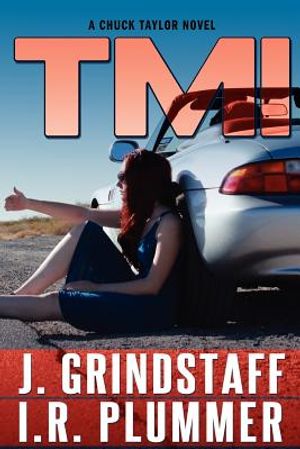 T M I: A Chuck Taylor Novel image number 0