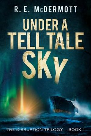 Under a Tell-Tale Sky: Disruption - Book 1 image number 0