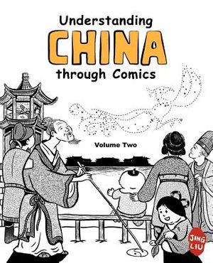 Understanding China Through Comics, Volume 2: The Three Kingdoms Through the Tang Dynasty (220 - 907) image number 0