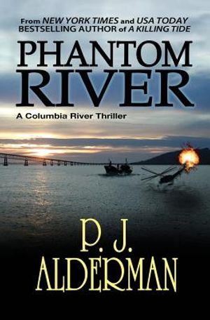 Phantom River: Columbia River Thriller image number 0