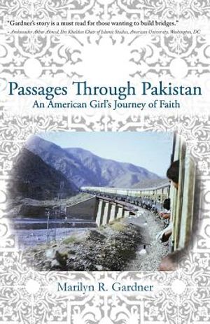 Passages Through Pakistan: An American Girl's Journey of Faith image number 0