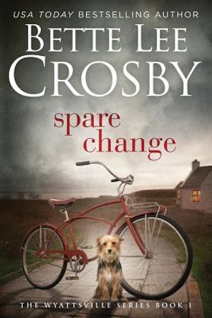 Spare Change: Family Saga (A Wyattsville Novel Book 1) image number 0
