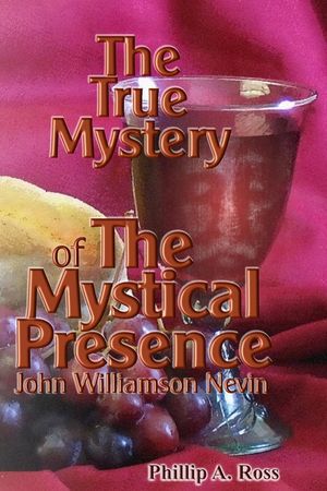 The True Mystery of The Mystical Presence image number 0