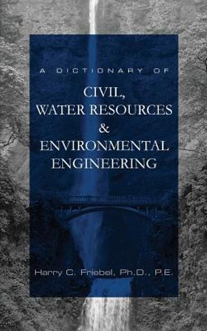 A Dictionary of Civil, Water Resources & Environmental Engineering image number 0