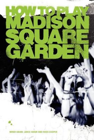 How to Play Madison Square Garden - A Guide to Stage Performance image number 0