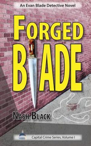 Forged Blade: An Evan Blade Detective Novel image number 0