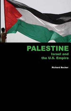 Palestine, Israel and the U.S. Empire image number 0