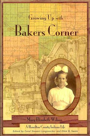 Growing Up With Bakers Corner : A Hamilton County Indiana Life image number 0