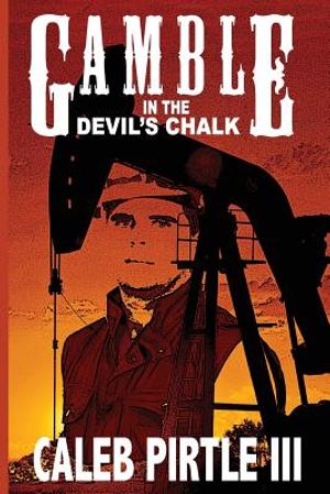 Gamble in the Devil's Chalk: The Battle for Oil in A Field of Broken Dreams image number 0