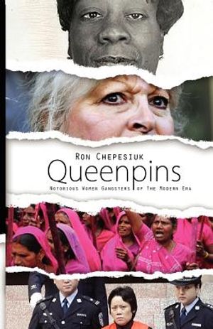 Queenpins: Notorious Women Gangsters of the Modern Era image number 0