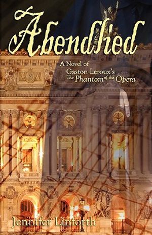Abendlied: A Novel of Gaston LeRoux's the Phantom of the Opera image number 0