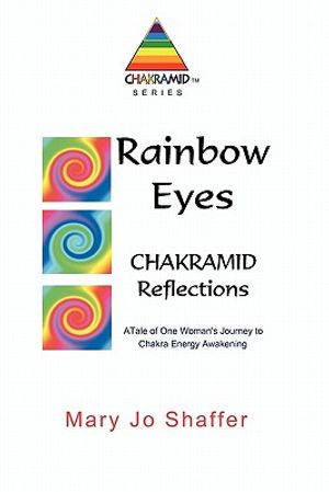 Rainbow Eyes: Chakramid Reflections image number 0