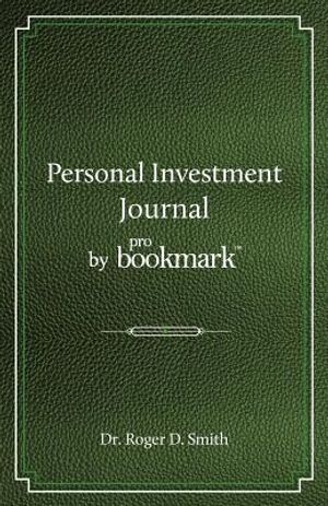 Personal Investment Journal by proBookmark: A stock market research guide for the frustrated individual investor who cannot follow the cryptic methods image number 0