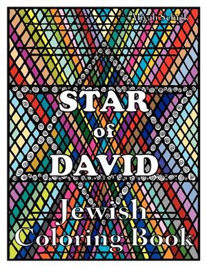 Star of David Jewish Coloring Book: Color for stress relaxation, Jewish meditation, spiritual renewal, Shabbat peace, and healing image number 0