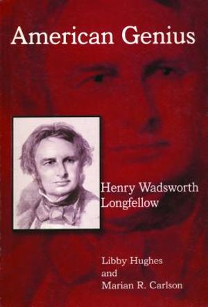 Henry Wadsworth Longfellow: American Genius image number 0