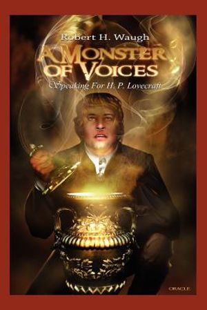 A Monster of Voices: Speaking for H. P. Lovecraft image number 0