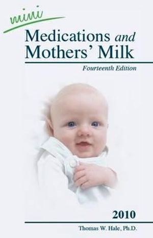 Mini Medications and Mothers' Milk 2010 image number 0