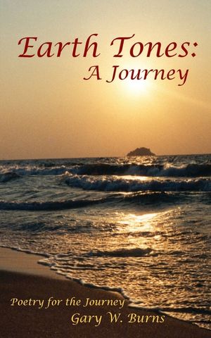 Earth Tones: A Journey - Poetry for the Journey image number 0
