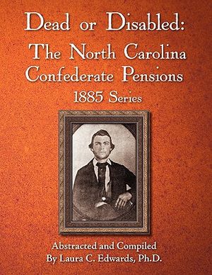 Dead or Disabled: The North Carolina Confederate Pensions, 1885 Series image number 0
