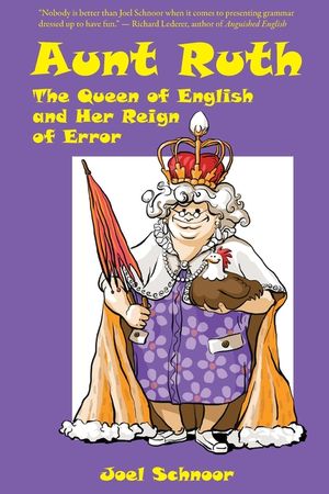 Aunt Ruth: The Queen of English and Her Reign of Error image number 0