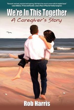 We're in This Together: A Caregiver's Story image number 0