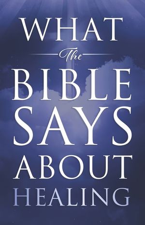 What the Bible Says About Healing image number 0