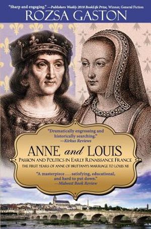 Anne and Louis: Passion and Politics in Early Renaissance France image number 0