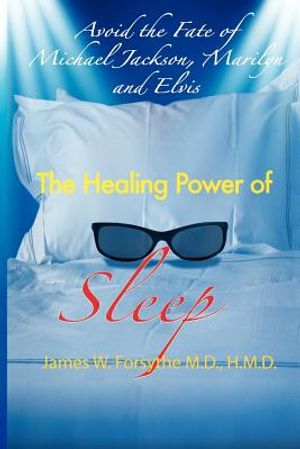 Avoid the Fate of Michael Jackson, Marilyn, and Elvis: The Healing Power of Sleep image number 0