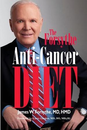 Forsythe Anti-Cancer Diet image number 0