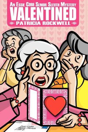 Valentined: An Essie Cobb Senior Sleuth Mystery image number 0