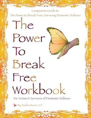 The Power to Break Free Workbook: For Victims & Survivors of Domestic Violence image number 0