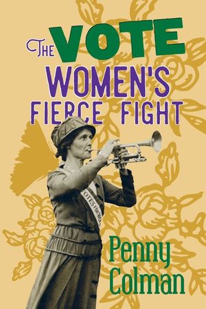 The Vote: : Women's Fierce Fight image number 0