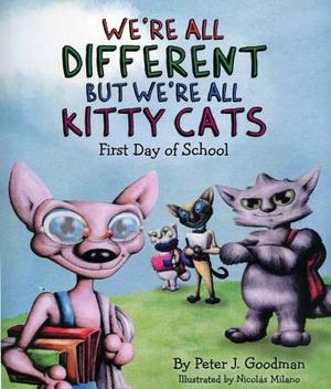 We're All Different But We're All Kitty Cats: First Day of School image number 0