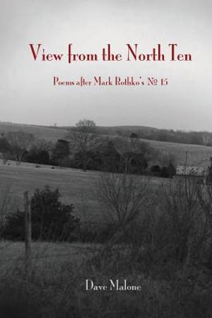 View from the North Ten: Poems After Mark Rothko's No. 15 image number 0