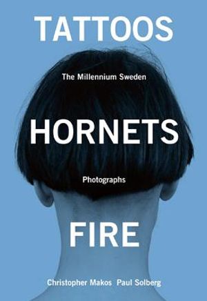 Tattoos Hornets Fire: The Millennium Sweden/Photographs image number 0