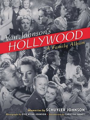 Van Johnson's Hollywood: A Family Album image number 0