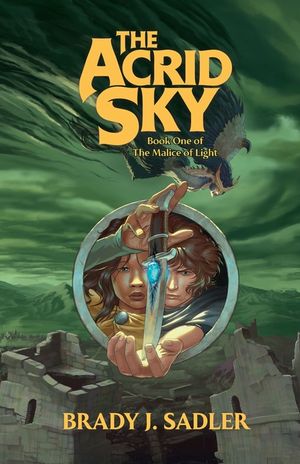 The Acrid Sky: Book One of The Malice of Light image number 0