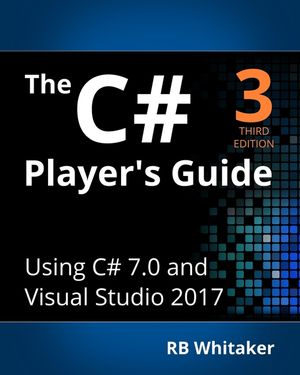 The C# Player's Guide (3rd Edition) image number 0