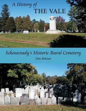 A History of the Vale: Schenectady's Historic Rural Cemetery image number 0