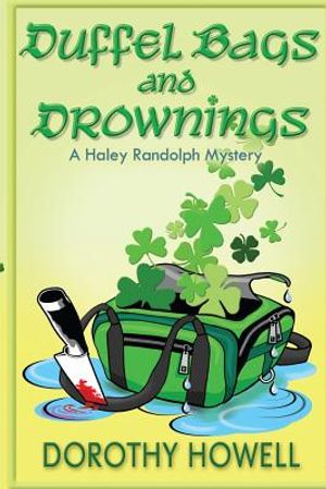 Duffel Bags and Drownings (A Haley Randolph Mystery) image number 0