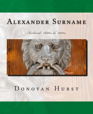 Alexander Surname: Ireland: 1600s to 1900s image number 0