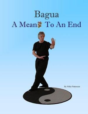 Bagua - A Means To An End image number 0