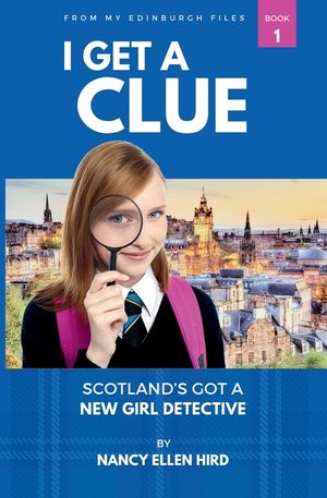 I Get a Clue: -from My Edinburgh Files image number 0