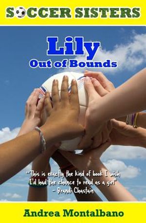 Lily Out of Bounds: Soccer Sisters Series, Book 1 image number 0