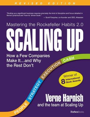 Scaling Up: How a Few Companies Make It...and Why the Rest Don't (Rockefeller Habits 2.0) image number 0