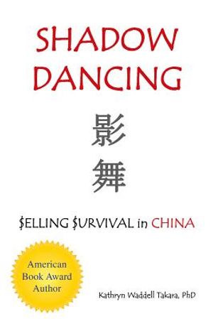 Shadow Dancing: $elling $urvival in China image number 0