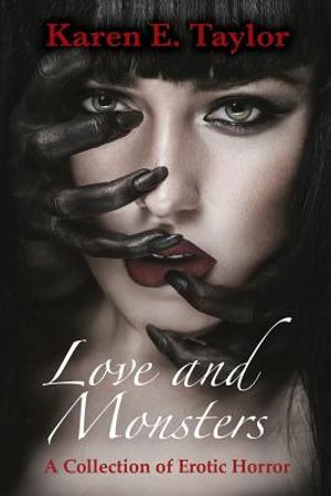Love and Monsters: A Collection of Erotic Horror image number 0