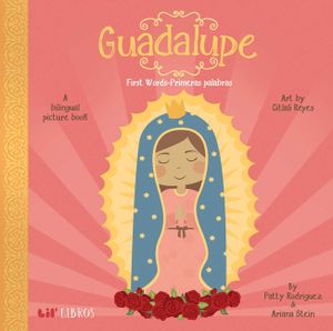 Guadalupe: First Words-Primeras Palabras: First Words - Primeras Palabras image number 0