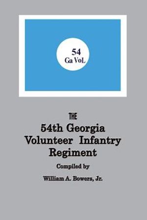 History of the 54th Regiment Georgia Volunteer Infantry Confederate States of America image number 0