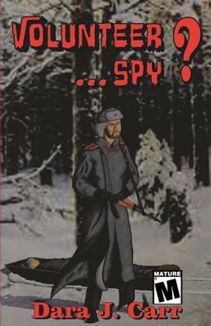 Volunteer...Spy? image number 0
